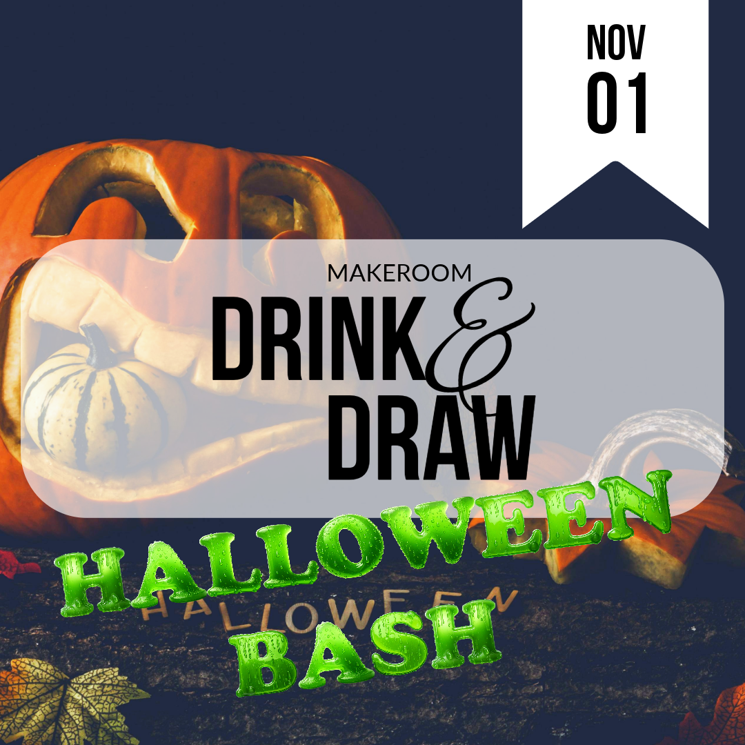 DRINK & DRAW HALLOWEEN BASH